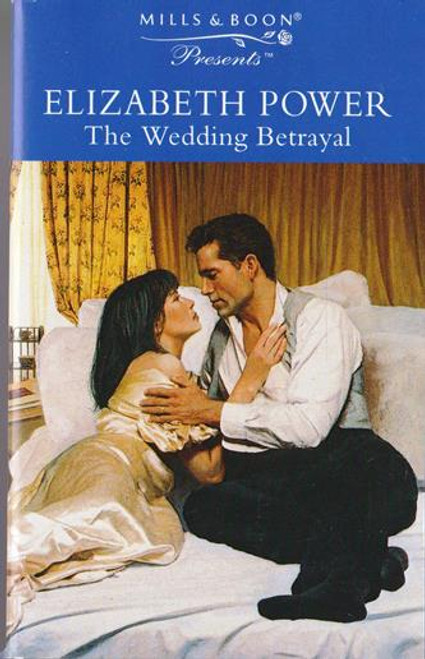 Mills & Boon / Presents / The Wedding Betrayal