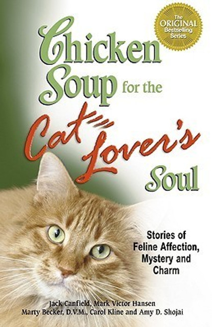 Jack Canfield / Chicken Soup for the Cat Lover's Soul: Stories of Feline Affection, Mystery and Charm (Large Paperback)