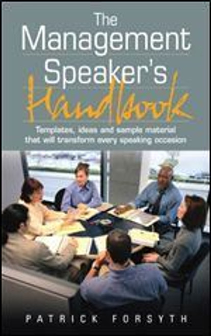 Patrick Forsyth / The Management Speaker's Handbook (Large Paperback)