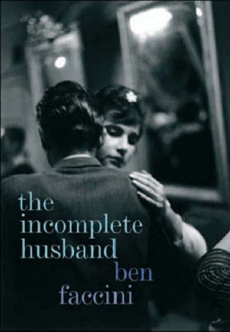 Ben Faccini / The Incomplete Husband (Large Paperback)