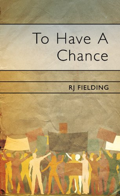 R.J. Fielding / To Have A Chance (Large Paperback)