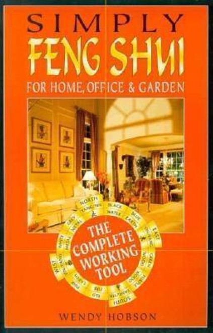Wendy Hobson / Simply Feng Shui: For Home, Office & Garden (Large Paperback)