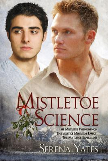 Serena Yates / Mistletoe Science Trilogy (Large Paperback)