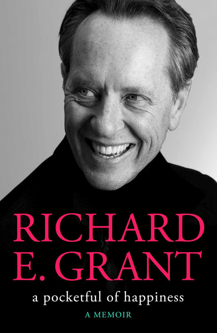 Richard E. Grant / A Pocketful of Happiness (Large Paperback)