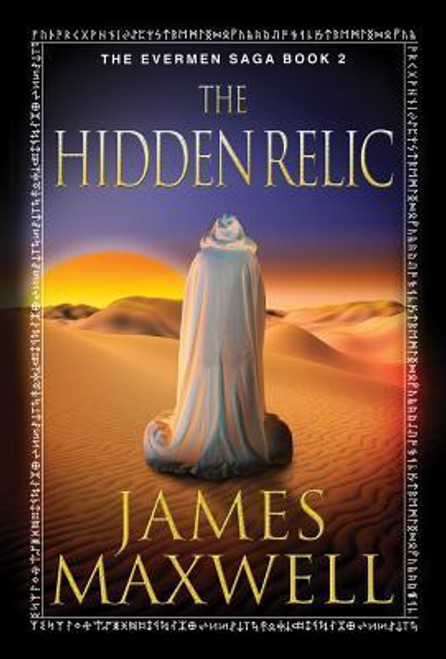 James Maxwell / The Hidden Relic (Large Paperback) ( Evermen Saga - Book 2 )