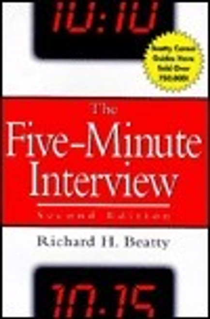 Richard H. Beatty / The Five-Minute Interview (Large Paperback)