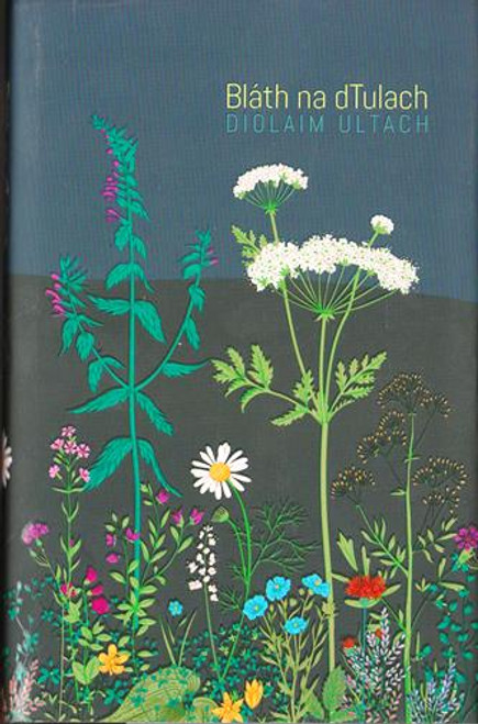Diolaim Ultach / Bláth na dTulach (Hardback) As Gaeilge