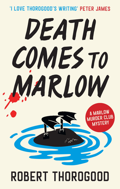 Robert Thorogood / Death Comes to Marlow (Large Paperback)