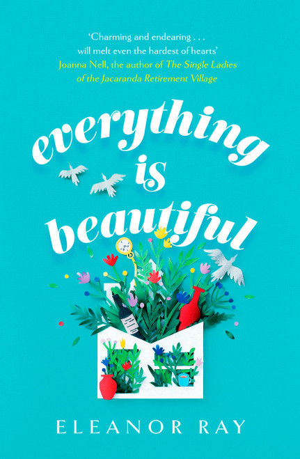 Eleanor Ray / Everything Is Beautiful (Large Paperback)