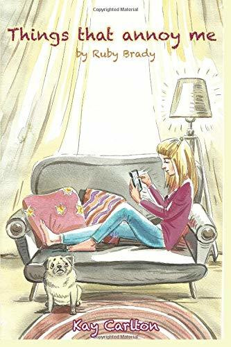 Kay Carlton / Things that Annoy me by Ruby Brady (Large Paperback)
