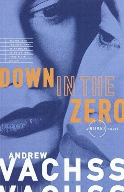 Andrew Vachss / Down in the Zero (Large Paperback) (Burke Series - Book 7)