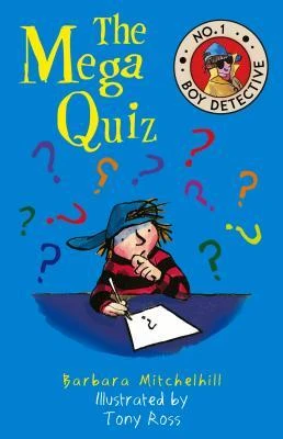Barbara Mitchelhill / The Mega Quiz: No. 1 Boy Detective