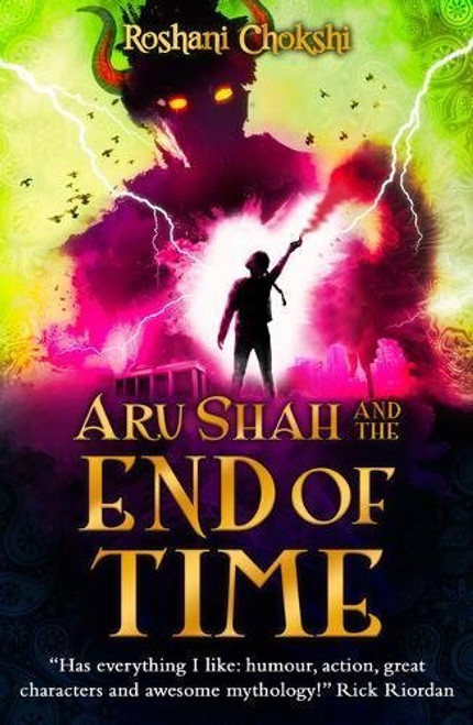 Roshani Chokshi / Aru Shah and the End of Time