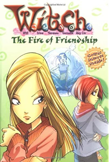 W.I.T.C.H. Chapter Books #4 The Fire of Friendship