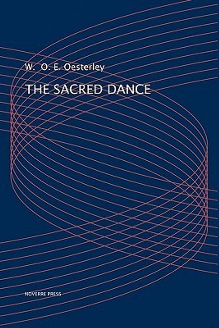 William Oscar Emil Oesterley / The Sacred Dance (Large Paperback)
