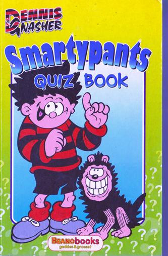Dennis & Gnasher: Smartypants Quiz Book