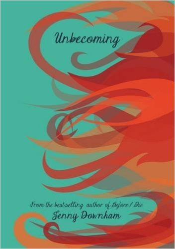 Jenny Downham / Unbecoming (Large Paperback)