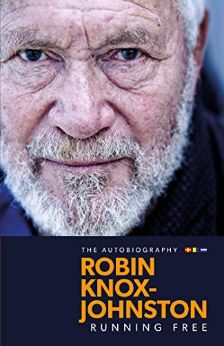 Robin Knox-Johnston / Running Free: The Autobiography (Large Paperback)