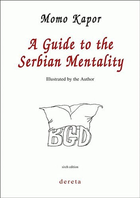 Momo Kapor / A Guide to the Serbian Mentality (Large Paperback) 6th Edition 