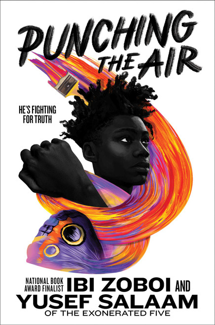 Ibi Zoboi &  Yusef Salaam / Punching the Air Ibi Zoboi &  Yusef Salaam / Punching the Air