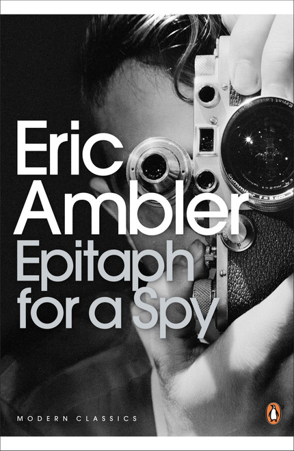 Eric Ambler / Epitaph for a Spy