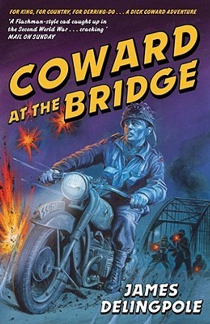 James Delingpole / Coward at the Bridge