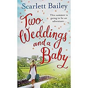 Scarlett Bailey / Two Weddings and a Baby