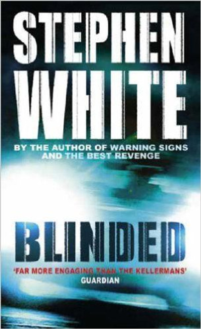 Stephen White / Blinded