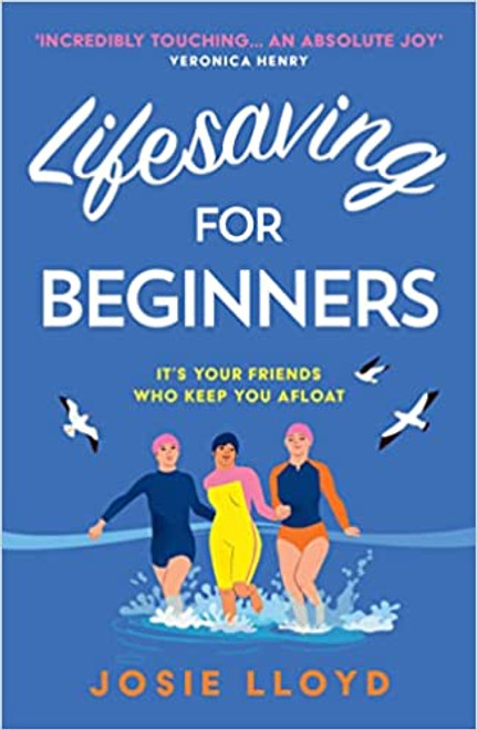 Josie Lloyd / Lifesaving for Beginners