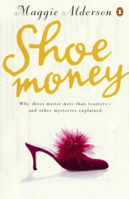 Maggie Alderson / Shoe Money