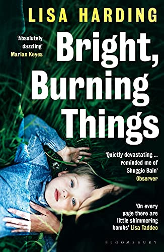 Lisa Harding / Bright Burning Things