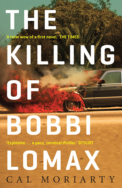 Cal Moriarty / The Killing of Bobbi Lomax