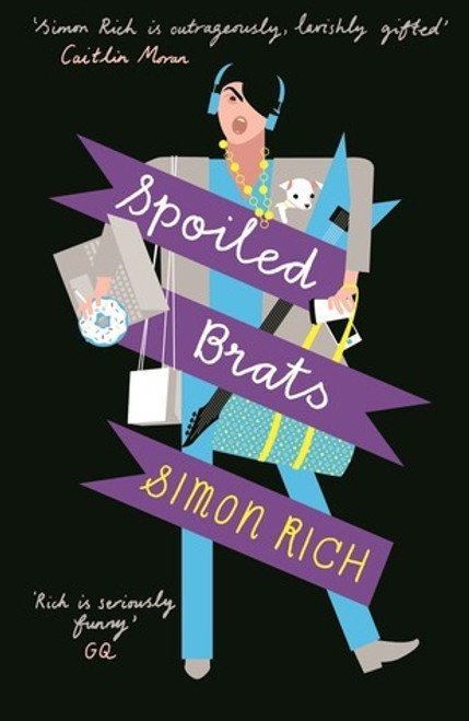 Simon Rich / Spoiled Brats