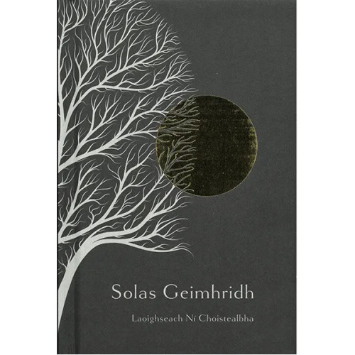 Laoighseach Ní Choistealbha - Solas Geimhridh - Dánta - HB - BRAND NEW
