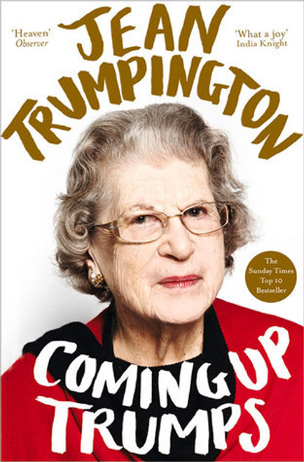 Jean Trumpington / Coming Up Trumps: A Memoir