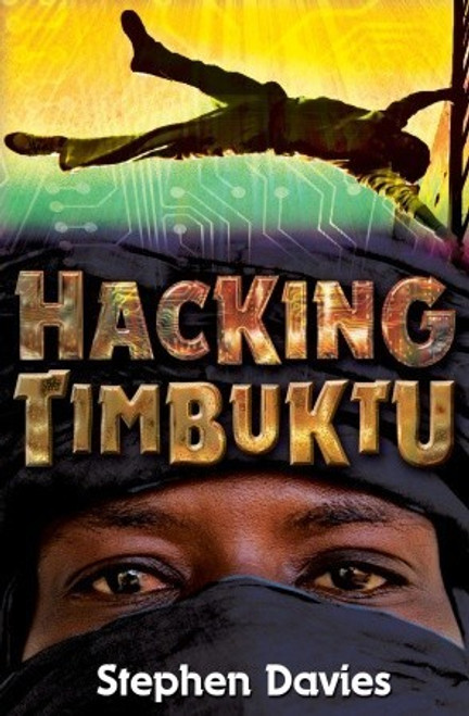 Stephen Davies / Hacking Timbuktu