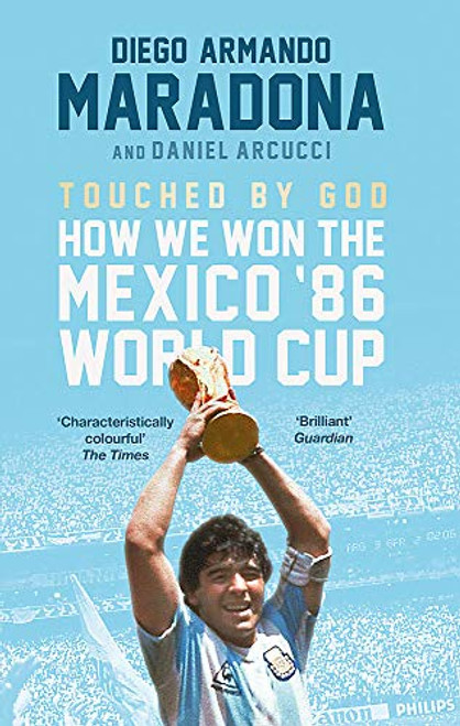 Diego Armando Maradona / Touched By God