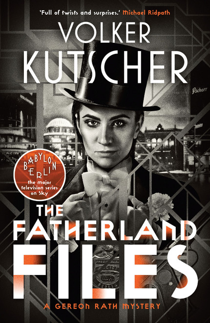 Volker Kutscher / The Fatherland Files