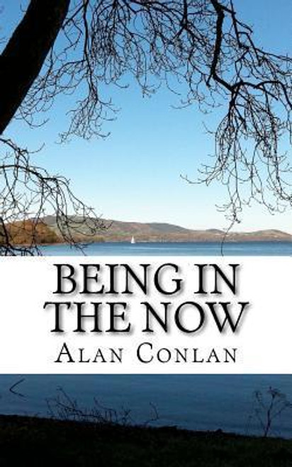 Alan Conlan / Being in the Now