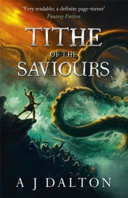 A.J. Dalton / Tithe of the Saviours ( Chronicles of Cosmic Warlord - Book 3 )