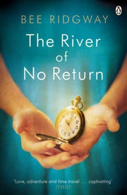 Bee Ridgway / The River of No Return