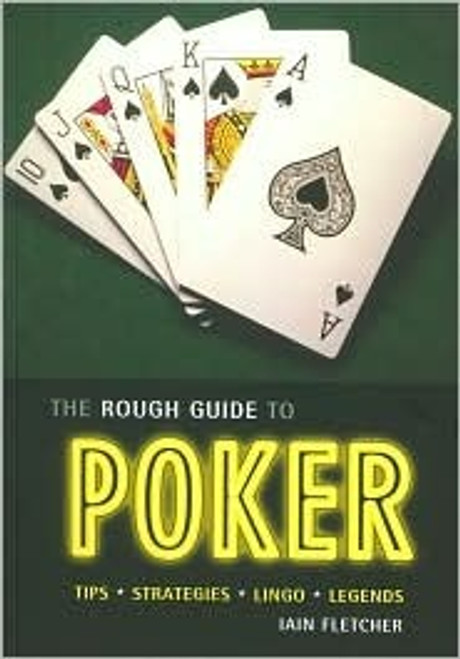 Iain Fletcher / The Rough Guide to Poker