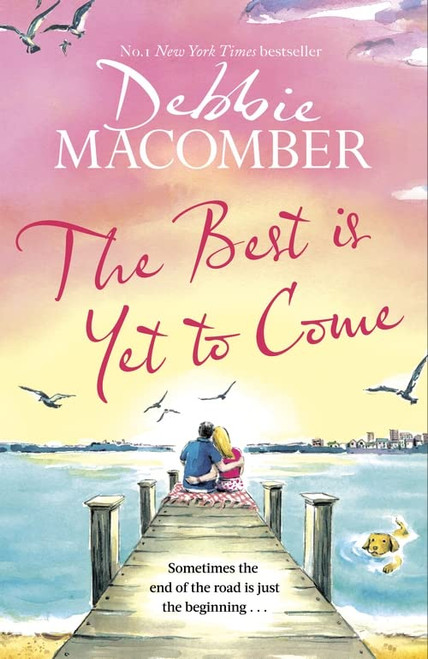 Debbie Macomber / The Best Is Yet to Come