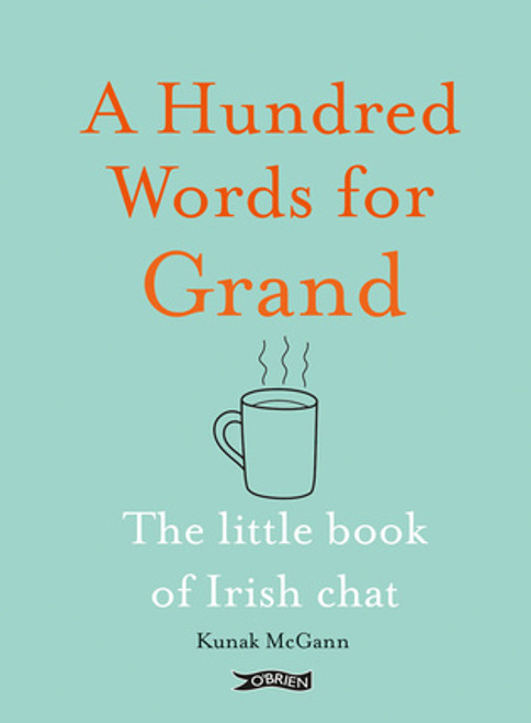 Kunak McGann - A Hundred Words For Grand - HB - BRAND NEW