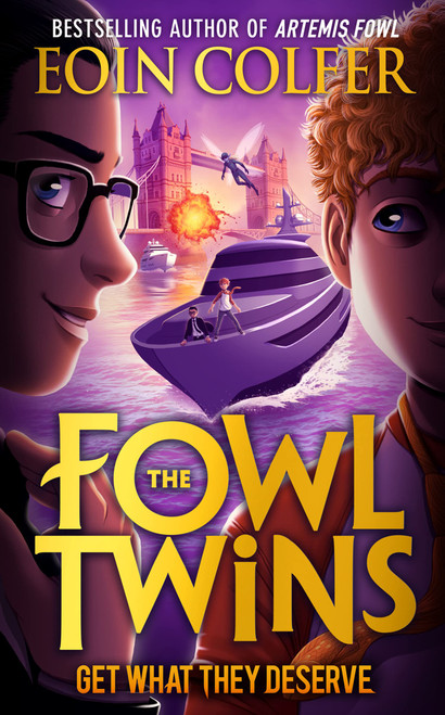 Eoin Colfer / Get What They Deserve ( The Fowl Twins Series - Book 3  )