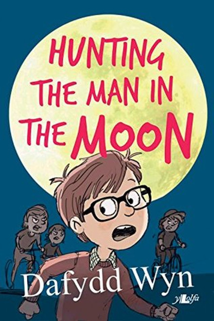 Dafydd Wyn / Hunting the Man in the Moon