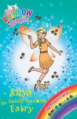Daisy Meadows / Rainbow Magic : Anya the Cuddly Creatures Fairy