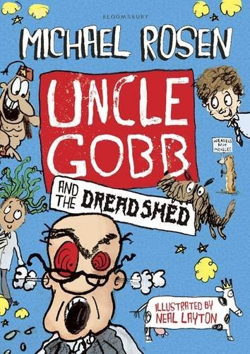 Michael Rosen / Uncle Gobb & The Dread Shed