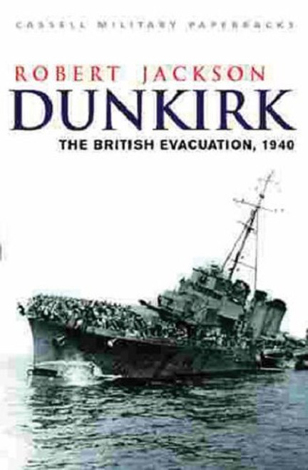 Robert Jackson / Dunkirk: The British Evacuation, 1940