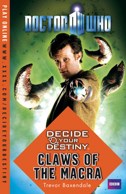 Trevor Baxendale / Doctor Who - Decide Your Destiny - Claws of the Macra